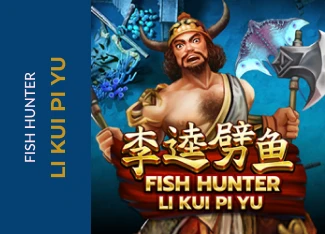 Fishing Fish Hunting: Li Kui Pi Yu