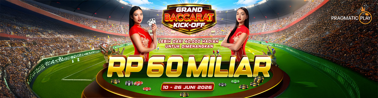 Grand Baccarat Kick Off — Saatnya Cetak Kemenangan di Tiap Taruhan!