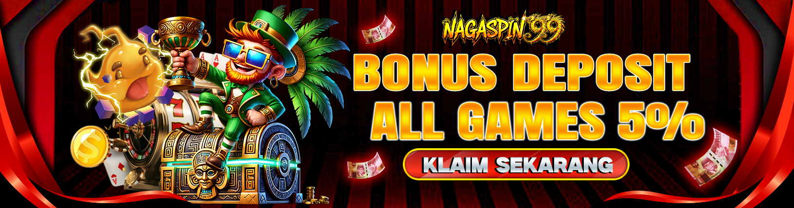 BONUS DEPOSIT 5% BONUS DEPOSIT 5%