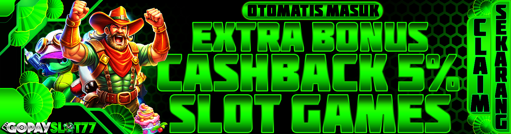 BONUS CASHBACK SLOT GAMES 5%