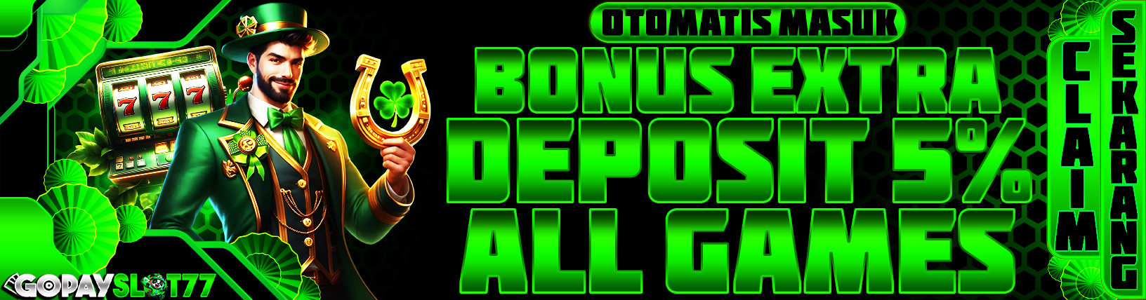 BONUS DEPOSIT 5%