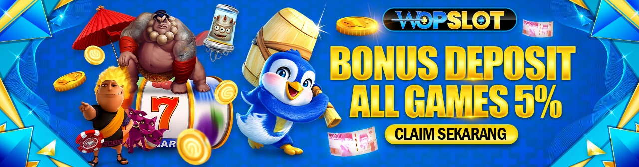 BONUS DEPOSIT 5%