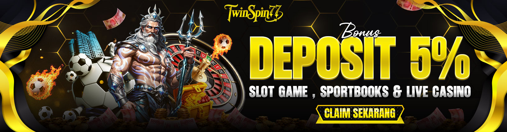 BONUS DEPOSIT 5% SLOT, SPORT & CASINO BONUS DEPOSIT 5% SLOT, SPORT & CASINO