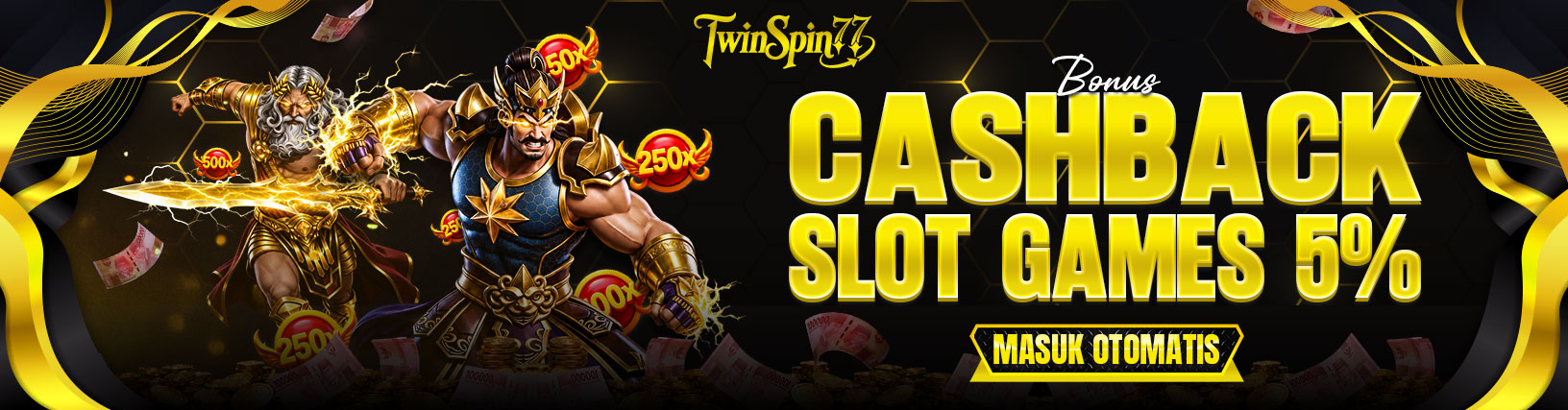 BONUS CASHBACK SLOT GAMES 5% BONUS CASHBACK SLOT GAMES 5%